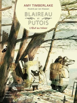 Blaireau et putois Tome 2 : l'oeuf au trésor