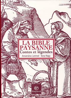 La bible paysanne - contes et légendes
