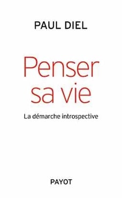 Penser sa vie - la démarche introspective