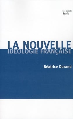La nouvelle idéologie française