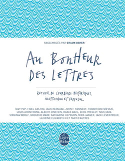 Au bonheur des lettres - recueil de courriers historiques, inattendus et farfelus