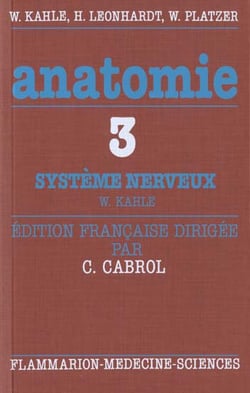 Anatomie tome 3 : systeme nerveux et organes des sens (2.ed.)