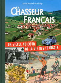 Le chasseur français - un siècle au coeur de la vie des français