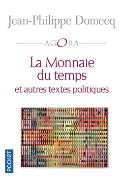 La monnaie du temps - petit traité de métaphysique sociale