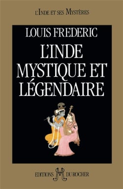 Inde mystique et légendaire
