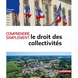 Comprendre simplement - le droit des collectivités