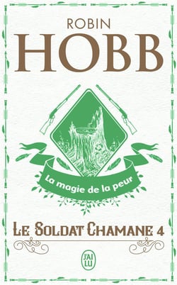 Le soldat chamane Tome 4 : La magie de la peur