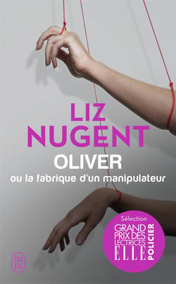 Oliver ou la fabrique d'un manipulateur