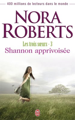 Les trois soeurs t.3 - Shannon apprivoisée