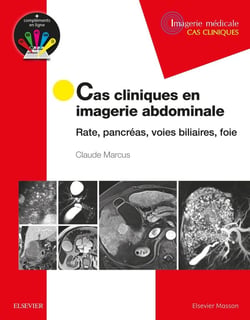 Cas cliniques en imagerie digestive - foie, voies biliaires, pancréas, rate