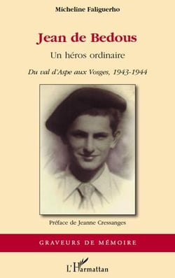 Jean de Bedous - un héros ordinaire du Val d'Aspe aux Vosges, 1943 -1944
