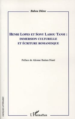 Henri Lopes et Sony Labou Tansi - immersion culturelle et écriture romanesque
