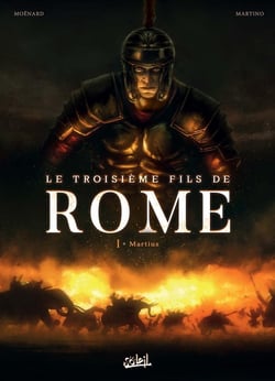 Le troisième fils de Rome Tome 1 : Martius