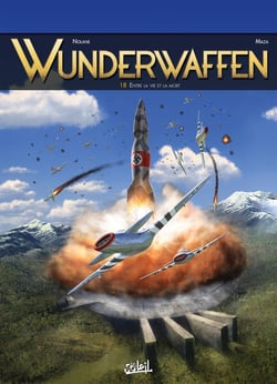Wunderwaffen Tome 18 : entre la vie et la mort