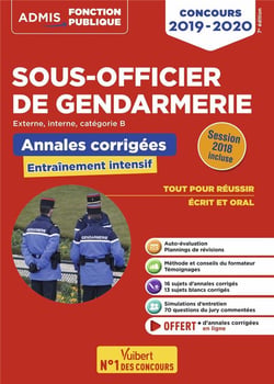 Sous-officier de gendarmerie - externe, interne, catégorie B - annales corrigées, entraînement intensif (édition 2019/2020)