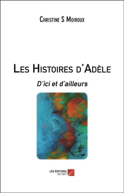 Les histoires d'adele - dici et dailleurs