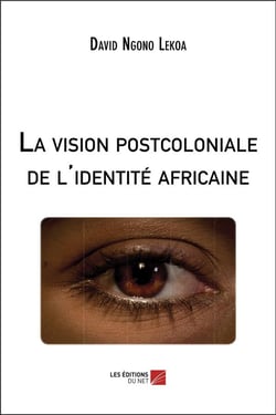 La vision postcoloniale de l'identité africaine