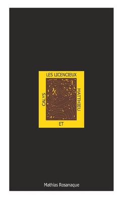 Les licencieux calys et matthieu