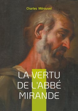 La Vertu de l'abbé Mirande : Un portrait psychologique et moral