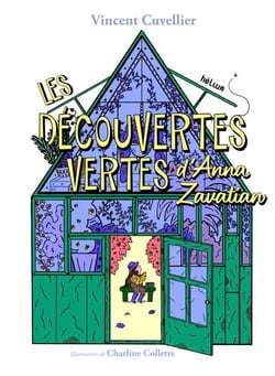 Les Découvertes vertes d'Anna Zavatian