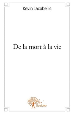 De la mort à la vie