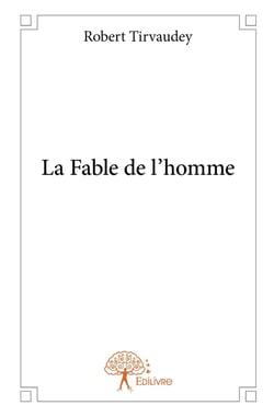 La Fable de l'homme