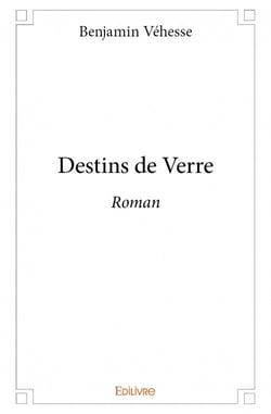 Destins de verre