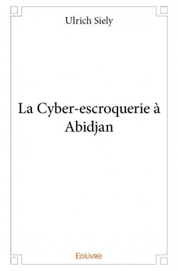 La cyber-escroquerie à abidjan