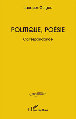 Politique, poésie : Correspondance