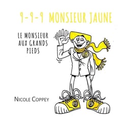 9-9-9 Monsieur jaune : Le monsieur aux grands pieds
