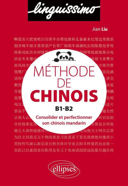 Méthode de chinois B1-C1 - écriture, vocabulaire, grammaire