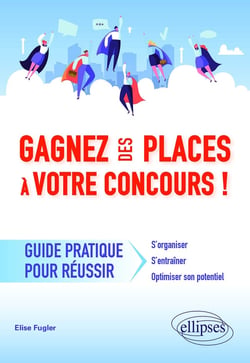 Gagnez des places à votre concours - Guide pratique pour réussir