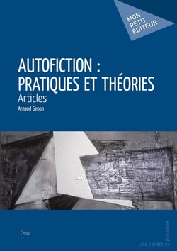 Autofiction : pratiques et théories - articles