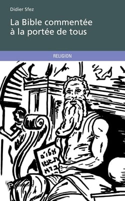 La Bible commentée à la portée de tous