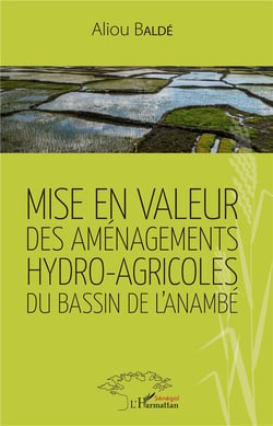 Mise en valeur des aménagements hydro-agricoles du bassin de l'Anambé