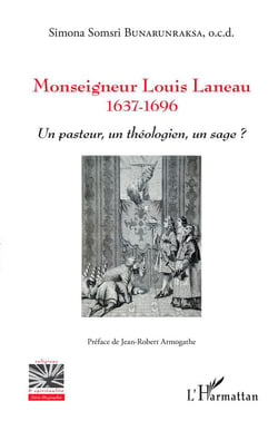 Monseigneur Louis Lanneau 1637-1696 - un pasteur, un théologien un sage ?