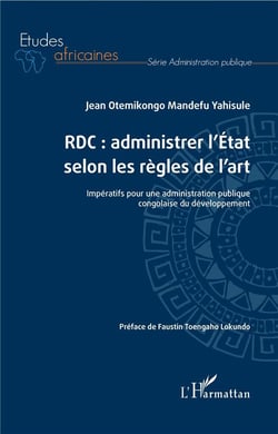 RDC : administrer l'état selon les règles de l'art - impératifs pour une administration publique