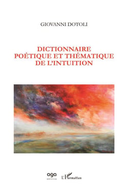 Dictionnaire poétique et thématique de l'intuition