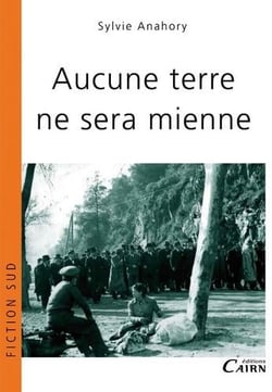 Aucune terre ne sera mienne