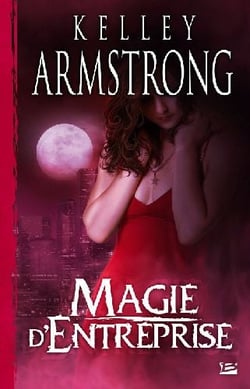 Femmes de l'Autremonde Tome 4 : magie d'entreprise