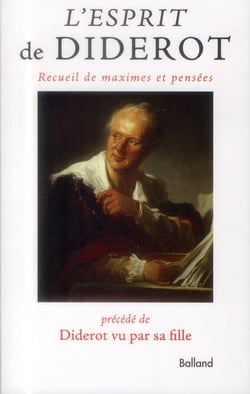 L'esprit de diderot - recueil de maximes et pensée