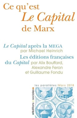 Ce qu'est Le Capital de Marx - Le Capital après la Mega - les éditions française du Capital