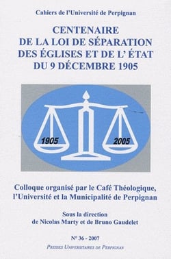 Centenaire de la loi de separation des eglises et de l etat du 9 decembre 1905