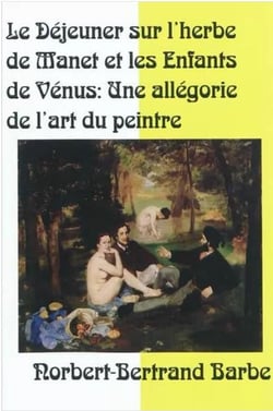 Le déjeuner sur l'herbe de manet et les enfants de vénus - une allégorie de l'art du peintre