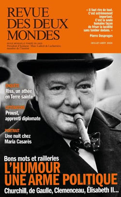 Revue des deux mondes : L'humour, une arme politique : Churchil, de Gaulle, Clemenceau, Elisabeth II...