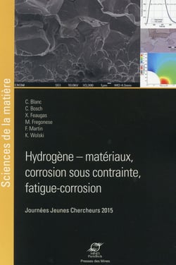 Hydrogène-matériaux, corrosion sous contrainte, fatigue, corrosion