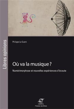 Où va la musique ? numérimorphose et nouvelles expériences d'écoute