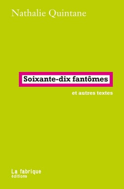 Soixante-dix  fantômes : Et autres textes