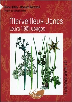 Merveilleux joncs - leurs 1001 usages