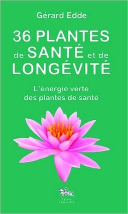 36 plantes de santé et de longévité - l'énergie verte des plantes de santé